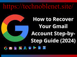 How to Recover Your Gmail Account Fast:Best Step-by-Step Guide 2025