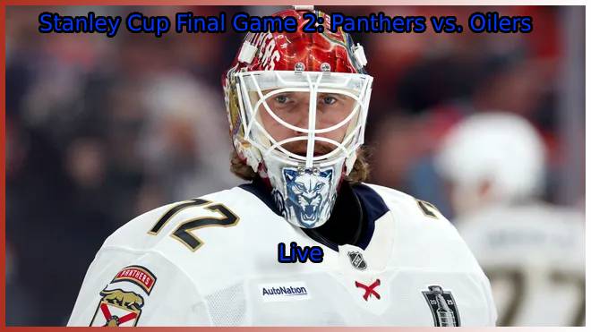 Panthers vs Oilers Game 2 Stanley Cup Recap
