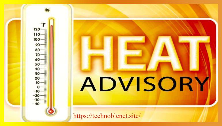 Heat Advisory 2025: Staying Safe in Extreme Heat | NWS Warnings & Prevention